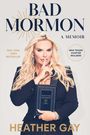 Heather Gay: Bad Mormon, Buch