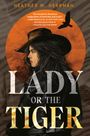 Heather M Herrman: Lady or the Tiger, Buch