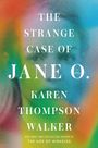 Karen Thompson Walker: The Strange Case of Jane O., Buch