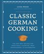Luisa Weiss: Classic German Cooking, Buch