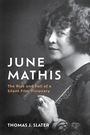 Thomas J Slater: June Mathis, Buch