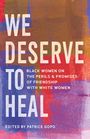 We Deserve to Heal, Buch