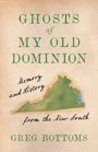 Greg Bottoms: Ghosts of My Old Dominion, Buch