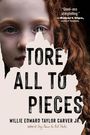 Willie Edward Taylor Carver: Tore All to Pieces, Buch