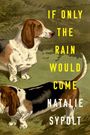 Natalie Sypolt: If Only the Rain Would Come, Buch