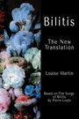 "Bilitis: The New Translation, Louise Martin, Based on The Songs of Bilitis by Pierre Louÿs." Stilisierte Blumenillustration.