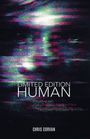 LIMITED EDITION HUMAN, darunter CHRIS CORVAN. Unscharfe, bunte Linien und Störungen, die an digitale Verzerrungen erinnern.