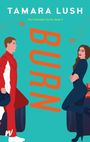 Tamara Lush: Burn, Buch