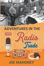 Joe Mahoney: Adventures in the Radio Trade, Buch