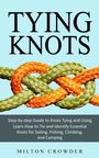 Milton Crowder: Tying Knots, Buch