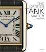 Franco Cologni: Cartier: The Tank Watch, Buch