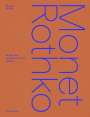 Cyrille Sciama: Monet/Rothko, Buch