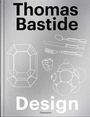 Laure Verchere: Thomas Bastide: Design, Buch