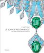 François Chaille: Cartier: Le Voyage Recommencé, Buch