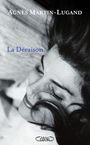 Agnès Martin-Lugand: La Déraison, Buch