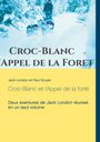 Jack London: Croc-Blanc et l'Appel de la forêt (texte intégral), Buch