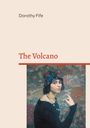 Dorothy Fife: The Volcano, Buch