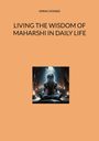 Emma Cataneo: Living the wisdom of Maharshi in daily life, Buch