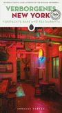 Hannah Frishberg: Verborgenes New York - versteckte Bars und Restaurants, Buch