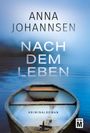 Anna Johannsen: Nach dem Leben, Buch