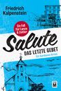 Friedrich Kalpenstein: Salute - Das letzte Gebet, Buch