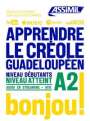 Hector Poullet: Apprendre Le Creole Gradeloupeen niveau A2, Buch