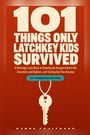 Randy Coulthard: 101 Things Only Latchkey Kids Survived, Buch