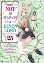 Yukiya Murasaki: How NOT to Summon a Demon Lord - Band 25, Buch