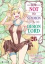 Murasaki Yukiya: How NOT to Summon a Demon Lord - Band 26, Buch