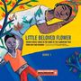 Chantal Ziat: Little Beloved Flower, Buch