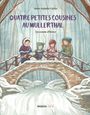 Marie-Isabelle Callier: Quatre petites cousines au Mullerthal - Un conte d'hiver, Buch