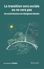 : La transition sera sociale ou ne sera pas - Die soziale Dimension des ökologischen Wandels, Buch