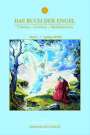 Kaya Christiane Muller: Das Buch der Engel Träume - Zeichen - Meditationen, Buch