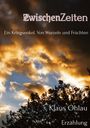 Klaus Ohlau: ZwischenZeiten, Buch