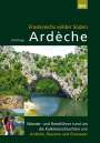 Uli Frings: Ardèche, Frankreichs wilder Süden, Buch