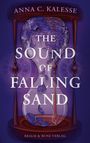 Anna C. Kalesse: The Sound of Falling Sand, Buch