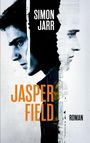 Simon Jarr: Jasper Field, Buch