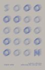 "cayce ana, a poetry collection addressing the concept: time". Blaue, skizzierte Buchstaben formen "SOON" in Reihen.