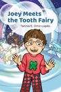 „Joey Meets the Tooth Fairy“, Tannia E. Ortiz-Lopés. Illustration: Junge mit Brille in bunter Fantasieszene.