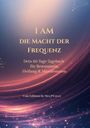 Zübeyde Polat: I AM Die Macht der Frequenz, Buch