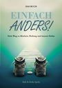 Ralf Spohr: Einfach Anders!, Buch