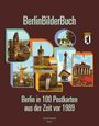 „BerlinBilderBuch“, „Berlin in 100 Postkarten aus der Zeit vor 1989“. Berlin-Attraktionen in Buchstabenform, Wappen mit Bär.