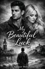 "My Beautiful Luck" von Anouar Boughaba. Zwei Personen im Vordergrund, Mann im Regenmantel blickt auf Big Ben und Fluss.
