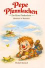 Michael Ranneck: Pepe Pfannkuchen - Der kleine Flunkerclown - Abenteuer in Bananien, Buch