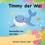 „Timmy der Wal. Botschaften aus dem Meer. Barbara Devani Uder.“ Illustration zeigt einen fröhlichen blauen Wal im Meer.