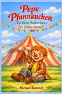 Michael Ranneck: Pepe Pfannkuchen - Der kleine Flunkerclown -, Buch