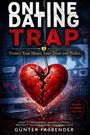 "ONLINE DATING TRAP" und "Protect Your Heart, Your Trust and Wallet." Ein zerbrochenes Herz an einem Angelhaken.