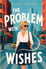 "The Problem with Wishes" von Hazel Calder. Frau in weißer Bluse und Sonnenbrille, Stadt, Taxi, magische Linie.
