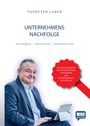 Text: „Thorsten Luber, Unternehmensnachfolge, Strategien – Emotionen – Perspektiven“. Mann im Anzug mit Laptop.