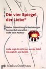 “Die vier Spiegel der Liebe®” in Rot, “Wahre Entwicklung in Beziehungen beginnt bei uns selbst – nicht beim Partner”, Illustration.